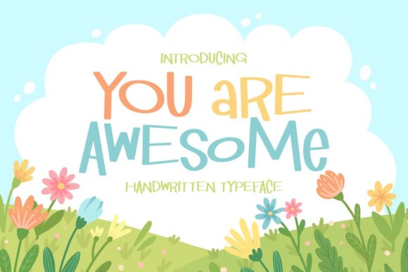 Why You Are Awesome is a Must-Have Font for Creative Campaigns